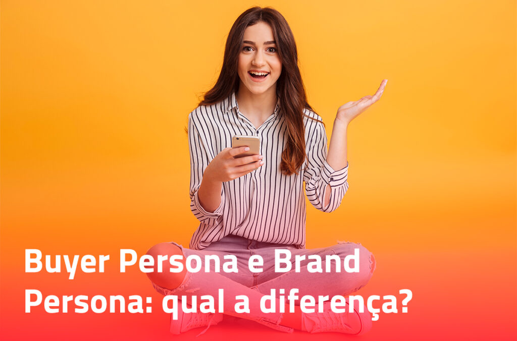 Buyer Persona e Brand Persona